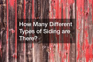 How Many Different Types of Siding are There?